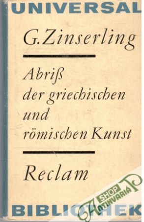 Abriß der griechischen und römischen Kunst - Zinserling G.