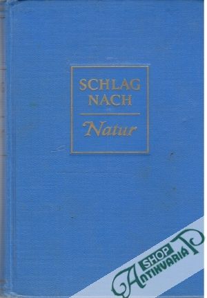 Schlag nach Natur - Kolektív autorov
