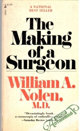 The Making of a Surgeon - Nolen William A.