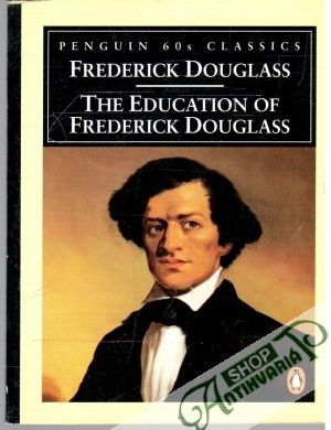 The Education of Frederick Douglass - Douglass Frederick