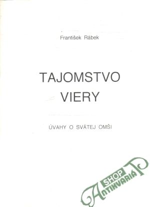Tajomstvo viery - Rábek František