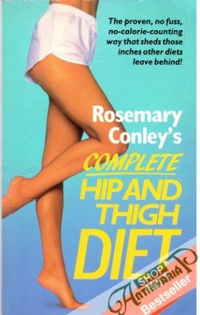 Complete Hip and Thigh Diet - COnley ROsemary
