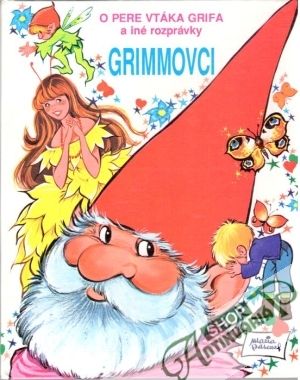 O pere vtáka Grifa a iné rozprávky - Grimmovci Jakob a Wilhelm