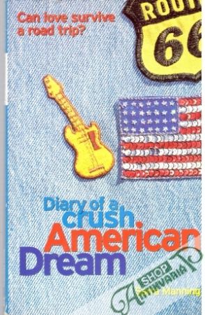Diary of a crush American Dream - Manning Sara