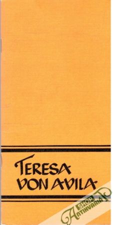 Teresa von Avila - Kolektív autorov