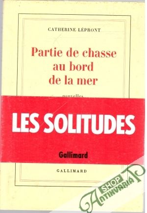 Partie de chasse au bord de la mer - Lépront Catherine