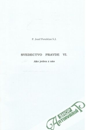Svedectvo pravde VI. - Porubčan J.