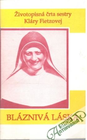 Bláznivá láska - Fietzová Klára
