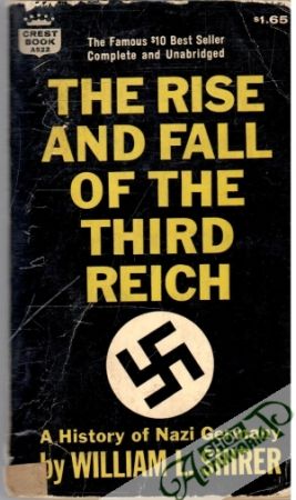 The Rise and Fall of the Third Reich - Shirer William L.