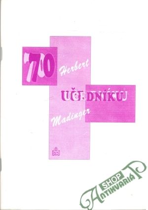 70 učedníků - Madinger Herbert