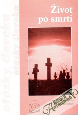 Život po smrti - Catta Hervé-Marie, Boisredon Yves
