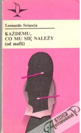 Kazdemu, co mu sie nalezy - Sciascia Leonardo