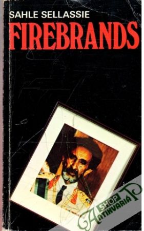 Firebrands - Sellassie Sahle