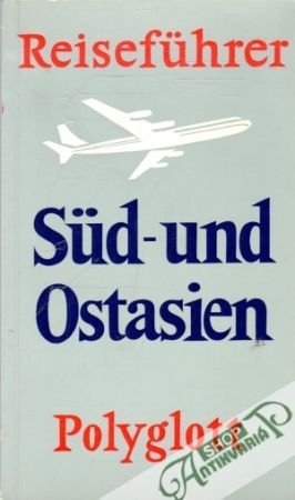 Reiseführer Süd-und Ostasien 74 - Kolektív autorov