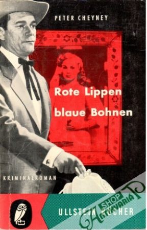 Rote Lippen blaue Bohnen - Cheyney Peter