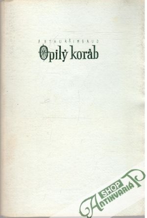 Opilý koráb - Rimbaud Arthur