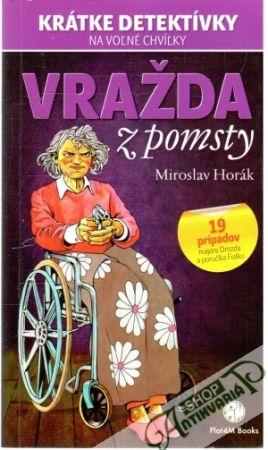 Vražda z pomsty - Horák Miroslav