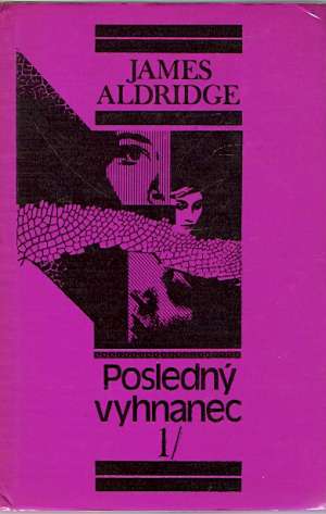 Posledný vyhnanec (I. - II.) - Aldridge James