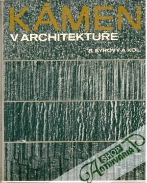 Kámen v architektuře - Syrový Petr a kolektiv