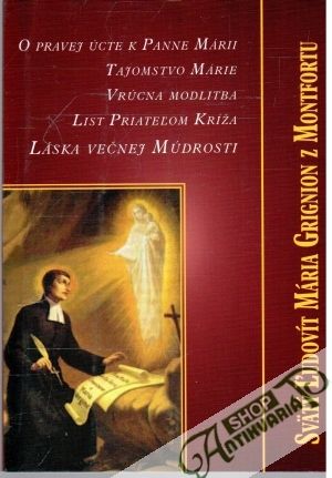 Svätý Ľudovít Mária Grignion z Montfortu - Kolektív autorov