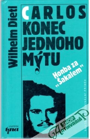 Carlos - konec jednoho mýtu - Dietl Wilhelm