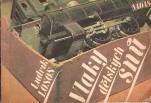 Vlaky dětských snu - Losos Ludvik