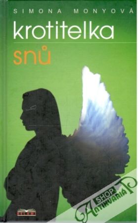 Krotitelka snu - Monyová Simona