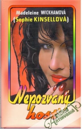 Nepozvaný hosť - Wickhamová Madeleine (Sophie Kinsellová)
