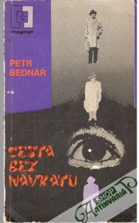 Cesta bez návratu - Bednář Petr