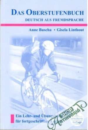 Das Oberstufenbuch Deutsch als fremdsprache - Buscha Anne, Linthout Gisela