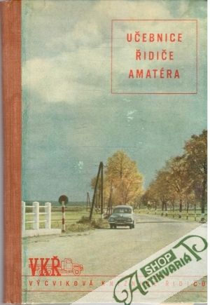 Učebnice řidiče amatéra - Kolektív autorov