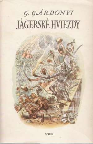 JÁGERSKÉ HVIEZDY - Gárdonyi G.