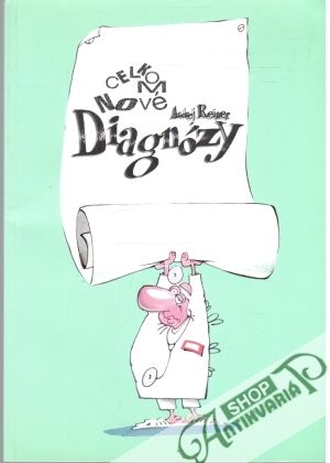 Celkom nové diagnózy - Reiner Andrej