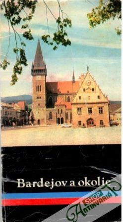 Bardejov a okolie - Frický Alexander