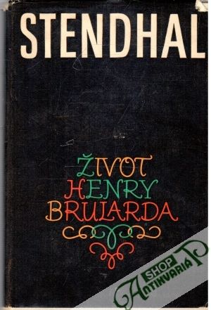 Život Henry Brularda - Stendhal