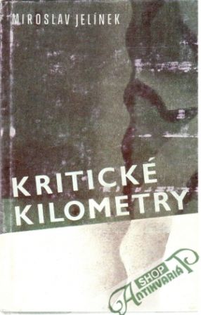 Kritické kilometry - Jelínek Miroslav
