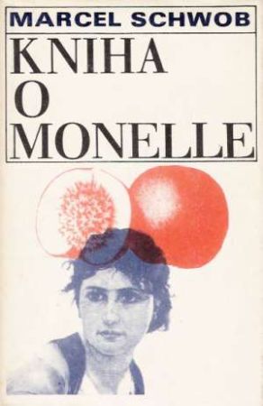 Kniha o Monelle - Schwob Marcel