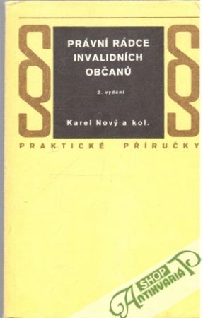Právní rádce invalidních občanu - Nový Karel a kolektív