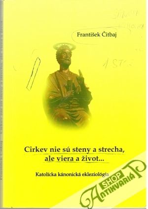 Cirkev nie sú steny a strecha, ale viera a život... - Čitbaj František