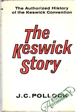 The Keswick story - Pollock J. C.
