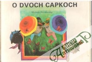 O dvoch capkoch - Kociubynskyj Mychajlo