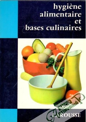 Hygiene alimentaire et bases culinaires - Kolektív autorov
