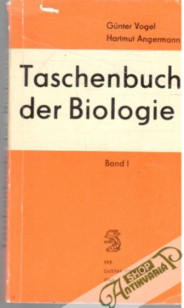 Taschenbuch der Biologie I-II. - Vogel Günter, Angermann Hartmut