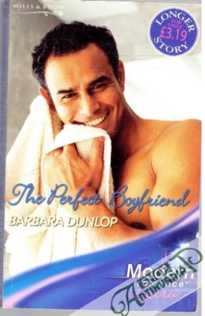 The Perfect Boyfriend - Dunlop Barbara