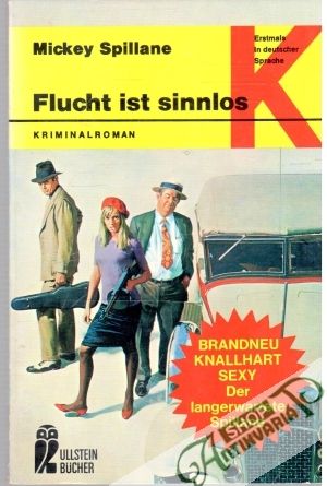 Flucht ist sinnlos - Spillane Mickey