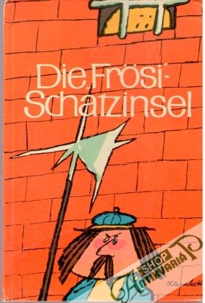 Die "Frösi"- Schatzinsel - Kolektív autorov