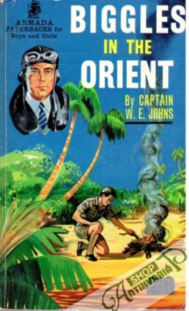 Biggles in the Orient - Johns W.E.