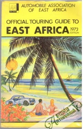 Official Touring Guide to East Africa - Reuter Henry J.