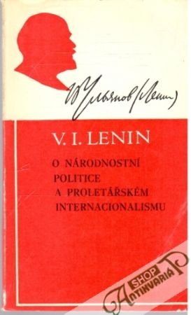 O národnostní politice a proletářském internacionalismu - Lenin Vladimír Iljič