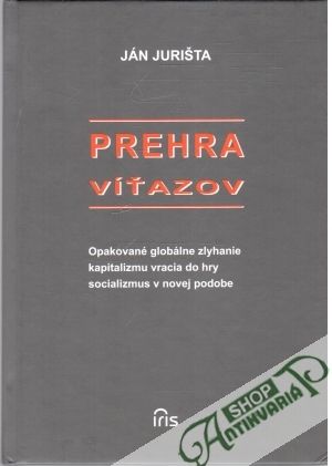 Prehra víťazov - Jurišta Ján
